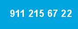 911 215 67 22